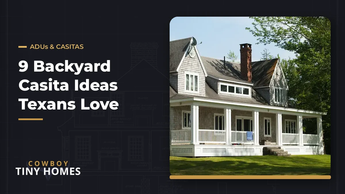 Backyard Casita Ideas — Cowboy Tiny Homes blog